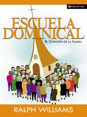 cover image of Escuela dominical el corazón de la iglesia